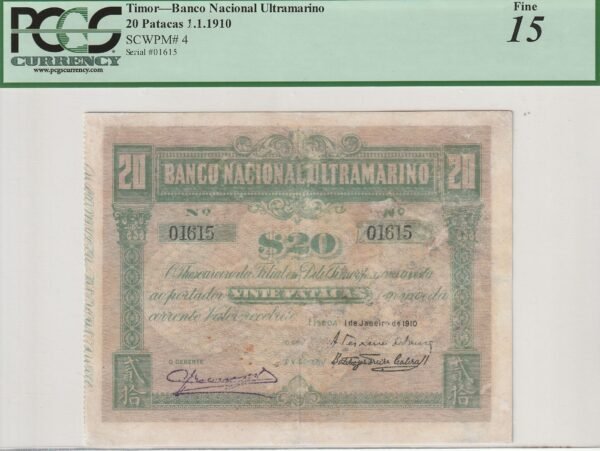 Timor TMR-P-4, Bco. Nacional de Ultramarino, 1-Enero-1910, Look Scand, Graduado PCGS, Fine 15